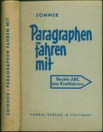 Paragraphen fahren mit. Rechts-ABC des Kraftfahrers