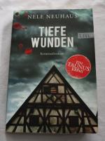 Nele Neuhaus: Tiefe Wunden Nele Neuhaus: Tiefe Wunden