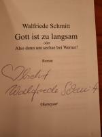 Walfriede Schmitt: Gott ist zu langsam - Walfriede Schmitt: Gott ist zu langsam -