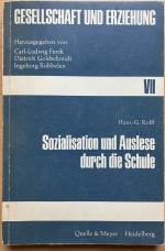 Sozialisation und Auslese durch die Schule