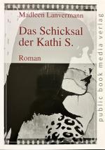 Das Schicksal der Kathi S.