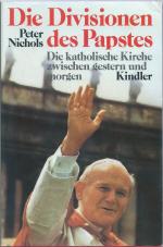 Die Divisionen des Papstes - d. kath. Kirche zwischen gestern und heute