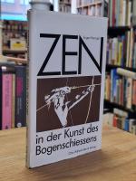 Zen in der Kunst des Bogenschießens