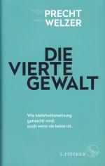 Die vierte Gewalt – Wie Mehrheitsmeinung gemacht wird, auch wenn sie keine ist