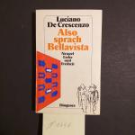 " Also sprach Bellavista " Neapel Liebe und Freitheit ( Diogenes, Taschenbuch in Deutsch, 1988. )