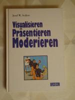 Visualisieren - Präsentieren - Moderieren