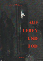 Auf Leben und Tod - Roman
