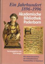 Ein Jahrhundert Akademische Bibliothek Paderborn 1896 - 1996