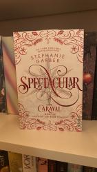 Stephanie Garber: Spectacular - Eine Car