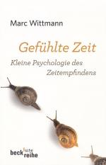 GEFÜHLTE ZEIT - KLEINE PSYCHOLOGIE DES ZEITEMPFINDENS