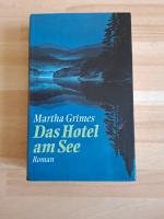 Martha Grimes: Das Hotel am See - Roman Martha Grimes: Das Hotel am See - Roman