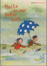 Rolf Krenzer: Halte zu mir, guter Gott Rolf Krenzer: Halte zu mir, guter Gott