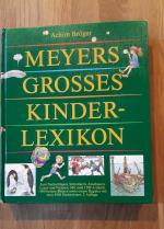 Meyers Grosses Kinderlexikon