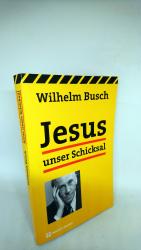 Busch, Wilhelm. L66: Jesus unser Schicks Busch, Wilhelm. L66: Jesus unser Schicks