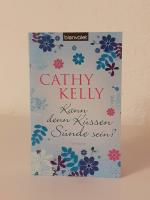 Cathy Kelly: Kann denn Küssen Sünde sein