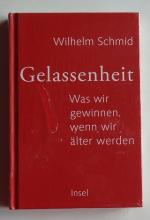 Gelassenheit. Was wir gewinnen, wenn wir älter werden.