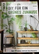 Regina Schneider: DIY für ein grünes Zuh