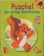 Regine Jäschke: Puschel das quirlige Eic