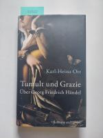Karl-Heinz Ott: Tumult und Grazie : über Karl-Heinz Ott: Tumult und Grazie : über