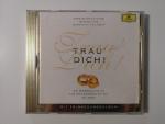 Trau´ Dich!