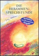 Ingeborg Stadelmann: Die Hebammen- Sprec