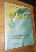 Ullmann Reichenberg: Ritalin - Es geht a