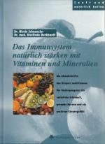 DAS IMMUNSYSTEM NATÜRLICH STÄRKEN MIT VITAMINEN UND MINERALIEN