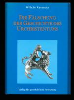 W Kammeier: Die Fälschung der Geschichte W Kammeier: Die Fälschung der Geschichte