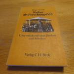 Kultur als Forschungsfeld - über volkskundl. Denken und Arbeiten