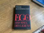 Frank Schirrmacher: Ego - Das Spiel des 