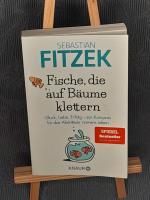 Sebastian Fitzek: Fische, die auf Bäume Sebastian Fitzek: Fische, die auf Bäume
