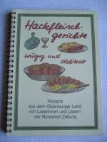 Hackfleischgerichte würzig und delikat