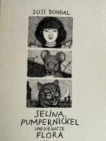 Susi Bohdal: Selina, Pumpernickel und di Susi Bohdal: Selina, Pumpernickel und di