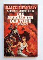 Michael Moorcock: Die Herrscher der Tief Michael Moorcock: Die Herrscher der Tief