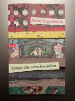 Jenny Erpenbeck: Dinge, die verschwinden