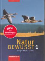 Natur bewusst - Biologie, Physik, Chemie: [Ausgabe Sudeik-Vorwerk] / Herausgeber Thomas Sudeik ; Bernd Vorwerk