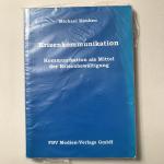 Krisenkommunikation. Kommunikation als Mittel der Krisenbewältigung