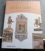 Kunstschätze & Baudenkmäler. Oberes Gericht. Bezirk Landeck / Tirol