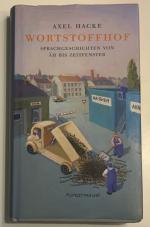 Axel Hacke: Wortstoffhof - Sprachgeschic
