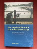 Roland Girtler: Der vagabundierende Kult
