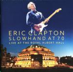 Slowhand At 70: Live At The Royal Albert Hall