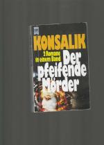 Konsalik, Heinz G: Der pfeifende Mörder