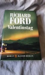 Richard Ford: Valentinstag Richard Ford: Valentinstag