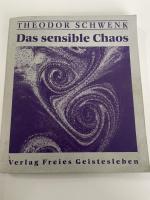 Das sensible Chaos - strömendes Formenschaffen in Wasser und Luft