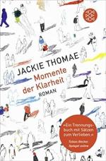 Jackie Thomae: Momente der Klarheit Jackie Thomae: Momente der Klarheit