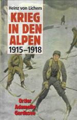 Krieg in den Alpen 1915-1918 - Ortler Adamello Gardasee - Band 1