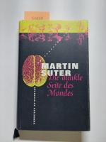 Die dunkle Seite des Mondes : Roman | Martin Suter |