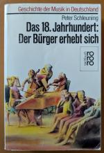 Das 18. Jahrhundert: Der Bürger erhebt sich