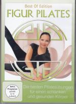 Figur Pilates - Die besten Pilatesübungen für einen schlanken und gesunden Körper