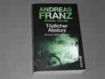 Franz, Andreas; Holbe, Daniel: Tödlicher Franz, Andreas; Holbe, Daniel: Tödlicher